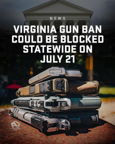A Washington County judge is reportedly expanding his injunction against Virginia’s new “assault weapon” ban and carry restrictions statewide.  